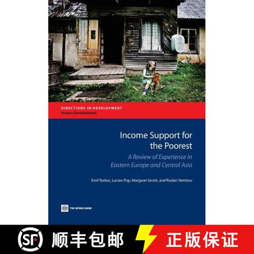预订 Income Support for the Poorest – A Review of Experience in Eastern Europe and Central Asia [9781464802379]