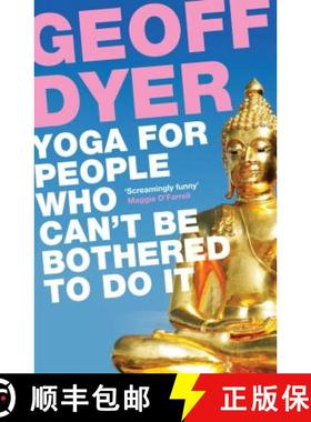 【3-4周达】Yoga for People Who Can't Be Bothered to Do It [9780857864062]