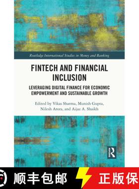 【3-4周达】FinTech and Financial Inclusion: Leveraging Digital Finance for Economic Empowerment and S... [9781032846071]
