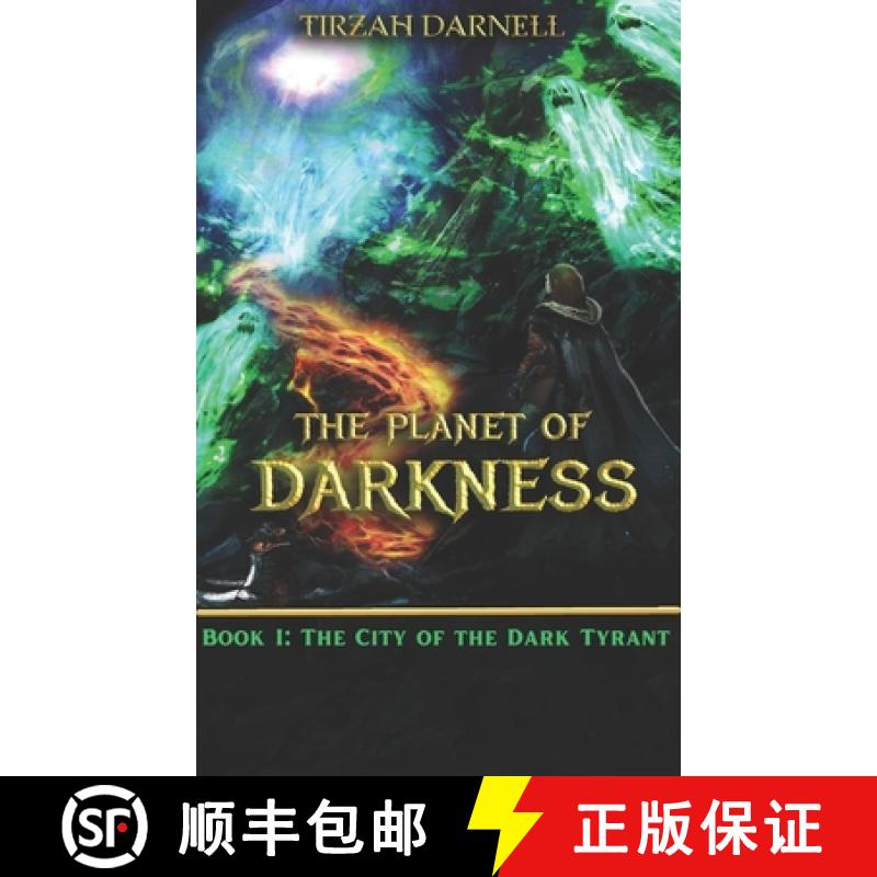 【2-3周达】The Planet of Darkness: Book I: The City of the Dark Tyrant [9798988612919]