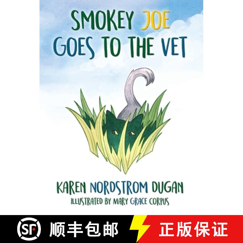 【2-3周达】Smokey Joe Goes to the Vet [9781949193190]