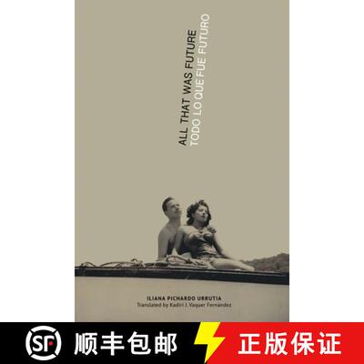 【3-4周达】All That Was Future/Todo lo que fue futuro [9781957840376]