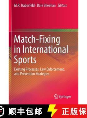 【3-4周达】Match-Fixing in International Sports : Existing Processes, Law Enforcement, and Prevention... [9783319099262]