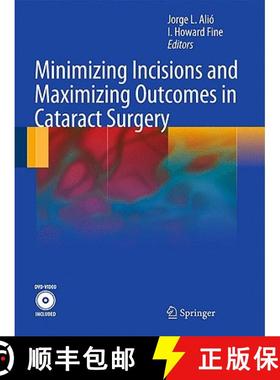 【3-4周达】Minimizing Incisions and Maximizing Outcomes in Cataract Surgery [With DVD ROM] [9783642028618]
