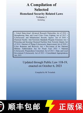 【3-4周达】Compilation of Homeland Security Related Laws Vol. 3 [9781962978033]