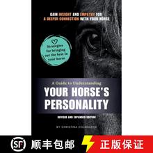 预订 A Guide to Understanding Your Horse's Personality: Gain Insight and Empathy for a Deeper Connect... [9788797557952]