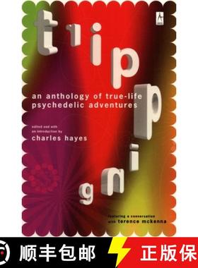 【3-4周达】Tripping: An Anthology of True-Life Psychedelic Adventures [9780140195743]