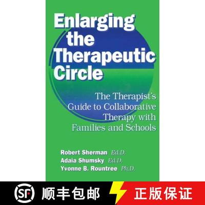 【3-4周达】Enlarging the Therapeutic Circle: The Therapists Guide to: The Therapist's Guide to Collab... [9780876307397]