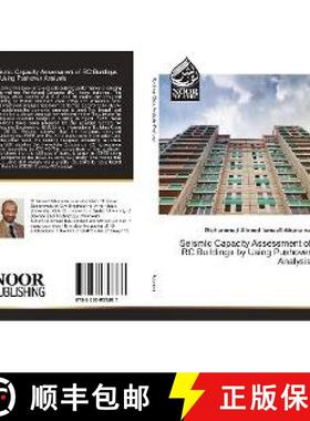 预订 Seismic Capacity Assessment of RC Buildings by Using Pushover Analysis [9783330853287]