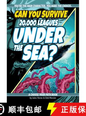【3-4周达】Can You Survive 20,000 Leagues Under the Sea? : A Choose Your Path Book [9781940647852]