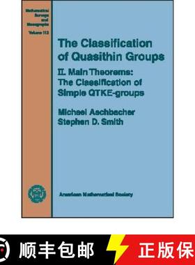 【3-4周达】Classification of Quasithin Groups, Volume 2; Main Theorems - The Classification of Simple... [9780821834114]