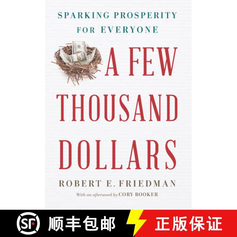 【3-4周达】A Few Thousand Dollars : Sparking Prosperity for Everyone [9781620974032]