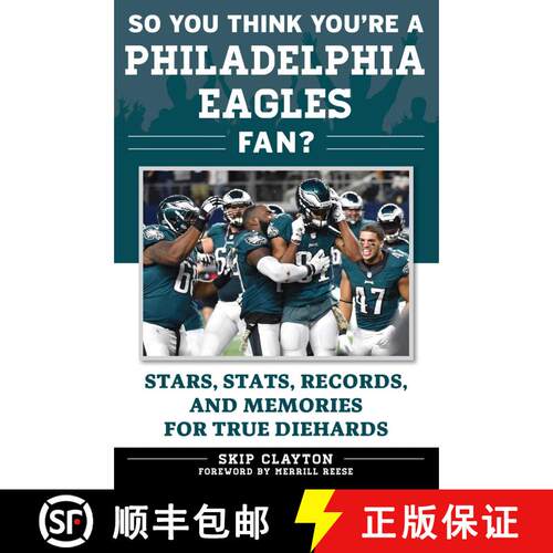 【3-4周达】So You Think You're a Philadelphia Eagles Fan?: Stars, Stats, Records, and Memories for Tr... [9781683580959]