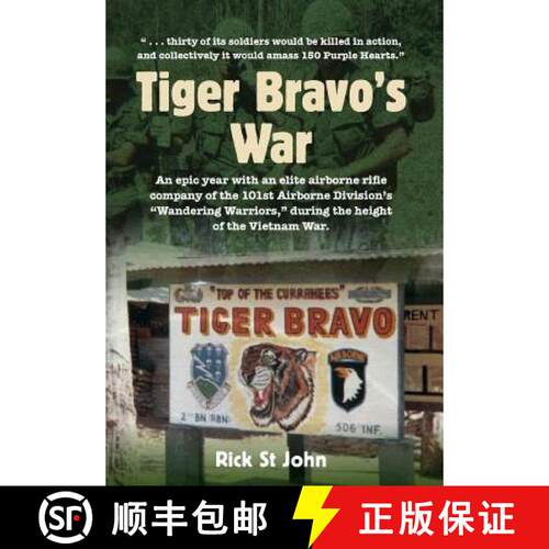 【3-4周达】精装 Tiger Bravo's War: An epic year with an elite airborne rifle company in the 101st Air... [9780998854212]
