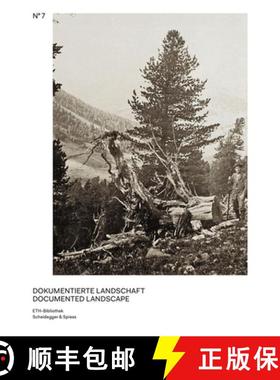 【3-4周达】Documented Landscape, Volume 7: The Photo Archives of Carl Schröter and Geobotanical Inst... [9783858816375]