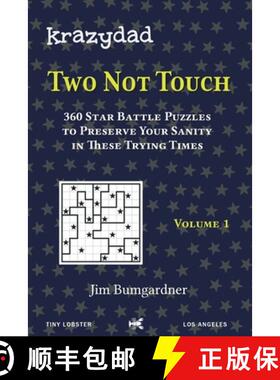 【3-4周达】Krazydad Two Not Touch Volume 1: 360 Star Battle Puzzles to Preserve Your Sanity in these ... [9781946855367]