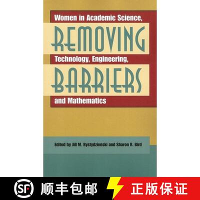 【3-4周达】Removing Barriers: Women in Academic Science, Technology, Engineering, and Mathematics [9780253218179]