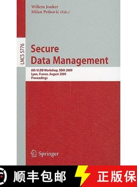 【3-4周达】Secure Data Management: 6th Vldb Workshop, Sdm 2009, Lyon, France, August 28, 2009, Procee... [9783642042188]