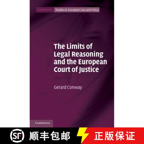 【3-4周达】精装 Limits of Legal Reasoning and the European Court of Justice: - The Limits of Legal Re... [9781107001398]
