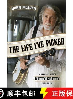 预订 The Life I've Picked: A Banjo Player's Nitty Gritty Journey [9781613738955]