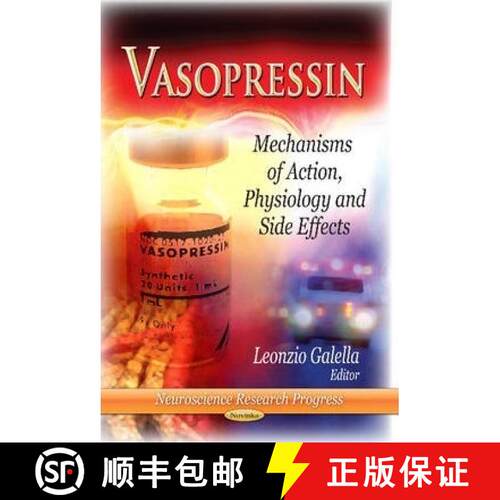 【3-4周达】Vasopressin: Mechanisms of Action, Physiology and Side Effects [9781624173110]