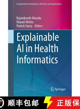【3-4周达】Explainable AI in Health Informatics [9789819737048]