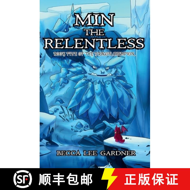 【2-3周达】Min the Relentless: Book Five of the Dragon Champion [9781959304142]