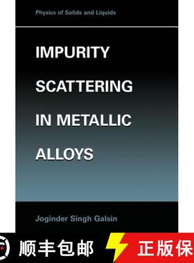 【3-4周达】Impurity Scattering in Metallic Alloys [9781461354574]
