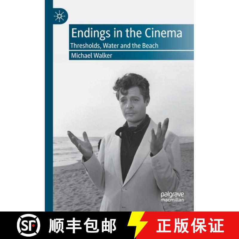 【3-4周达】Endings in the Cinema : Thresholds, Water and the Beach [9783030316594]
