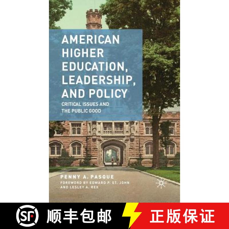 【2-3周达】American Higher Education, Leadership, and Policy : Critical Issues and the Public Good [9781349378753]