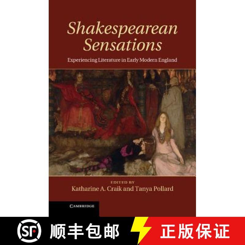 【3-4周达】Shakespearean Sensations: Experiencing Literature in Early Modern England [9781107028005]