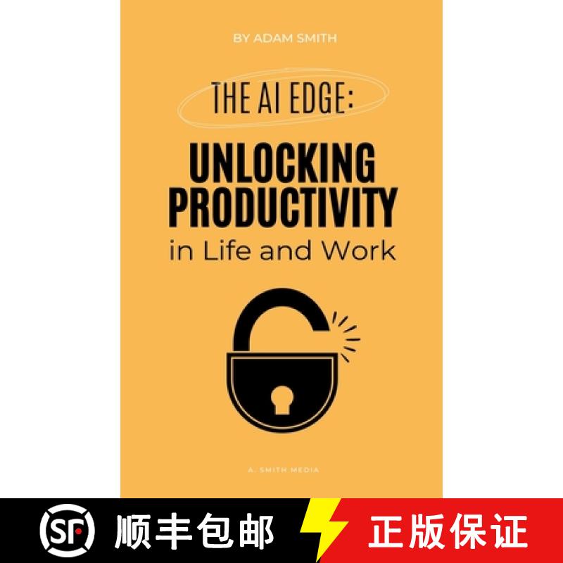 【3-4周达】The AI Edge: Unlocking Increased Productivity in Life and Work [9798223965077]