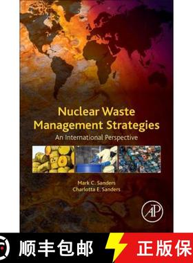 【3-4周达】Nuclear Waste Management Strategies : An International Perspective: An International Persp... [9780128137383]