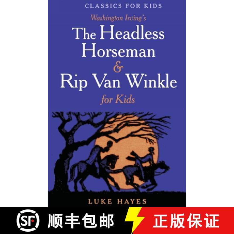 预订 The Headless Horseman & Rip Van Winkle for Kids [9780983148425]