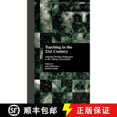 【3-4周达】精装 Teaching in the 21st Century : Adapting Writing Pedagogies to the College Curriculum [9780815331520]