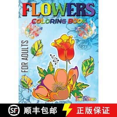 【3-4周达】Flowers Coloring Book For Adults: Flowers, Vases, Bunches, Bouquets, Herbs, Beautiful Leav... [9781716170034]