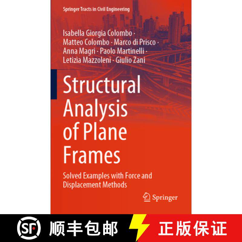 【3-4周达】Structural Analysis of Plane Frames: Solved Examples with Force and Displacement Methods [9783031352690]