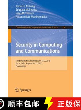 【3-4周达】Security in Computing and Communications : Third International Symposium, SSCC 2015, Kochi... [9783319229140]