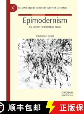 【3-4周达】Epimodernism: Six Memos for Literature Today [9783031099267]