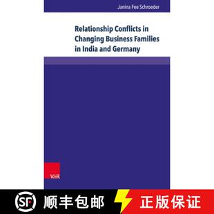 【3-4周达】Relationship Conflicts in Changing Business Families in India and Germany: Origins, Fields... [9783847107873]