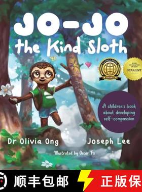 【3-4周达】Jo-Jo the Kind Sloth: A children's book about developing self-compassion [9780645258851]