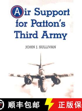 【3-4周达】Air Support for Patton's Third Army [9780786414659]