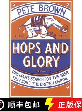 【3-4周达】Hops and Glory: One man's search for the beer that built the British Empire [9780330511865]