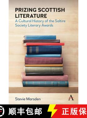 【3-4周达】Prizing Scottish Literature : A Cultural History of the Saltire Society Literary Awards [9781785274817]