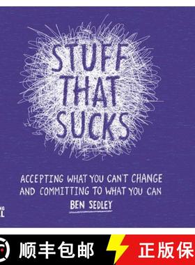 【3-4周达】Stuff That Sucks: Accepting what you can't change and committing to what you can [9781472120533]
