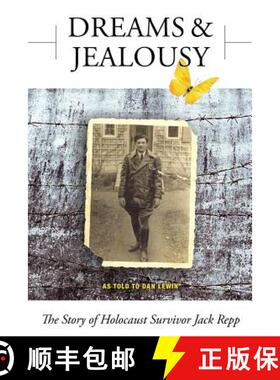 【3-4周达】Dreams and Jealousy: The Story of Holocaust Survivor Jack Repp [9780692942499]