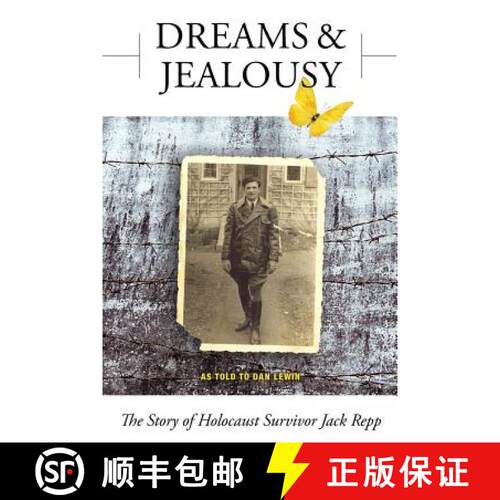 【3-4周达】Dreams and Jealousy: The Story of Holocaust Survivor Jack Repp [9780692942499]
