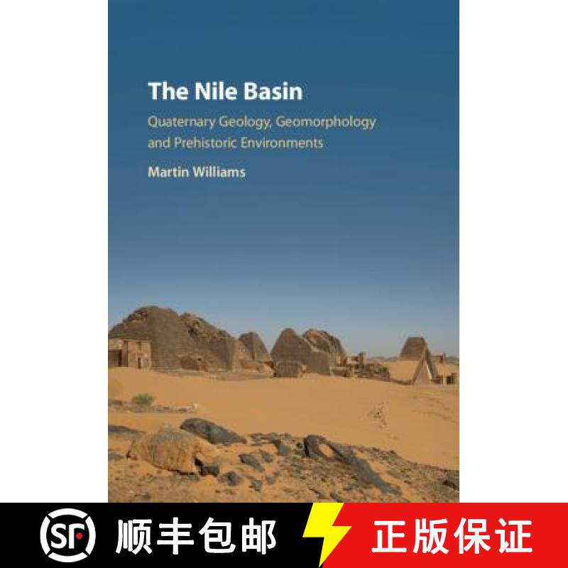 【3-4周达】The Nile Basin: Quaternary Geology, Geomorphology and Prehistoric Environments [9781107179196]