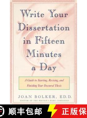 【3-4周达】Writing Your Dissertation in Fifteen Minutes a Day: A Guide to Starting, Revising, and Fin... [9780805048919]