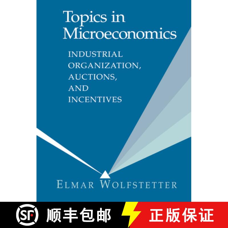 【3-4周达】Topics in Microeconomics: Industrial Organization, Auctions, and Incentives [9780521645348]
